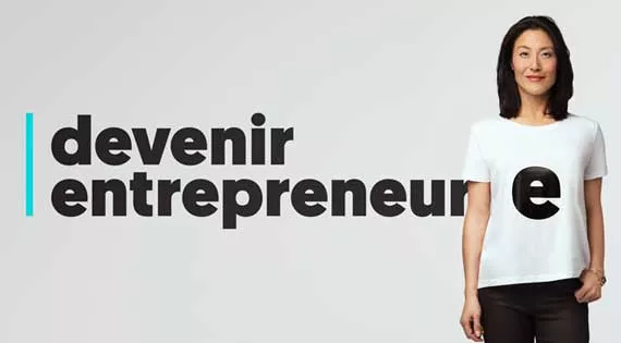 Vidéo Devenir entrepreneurE.